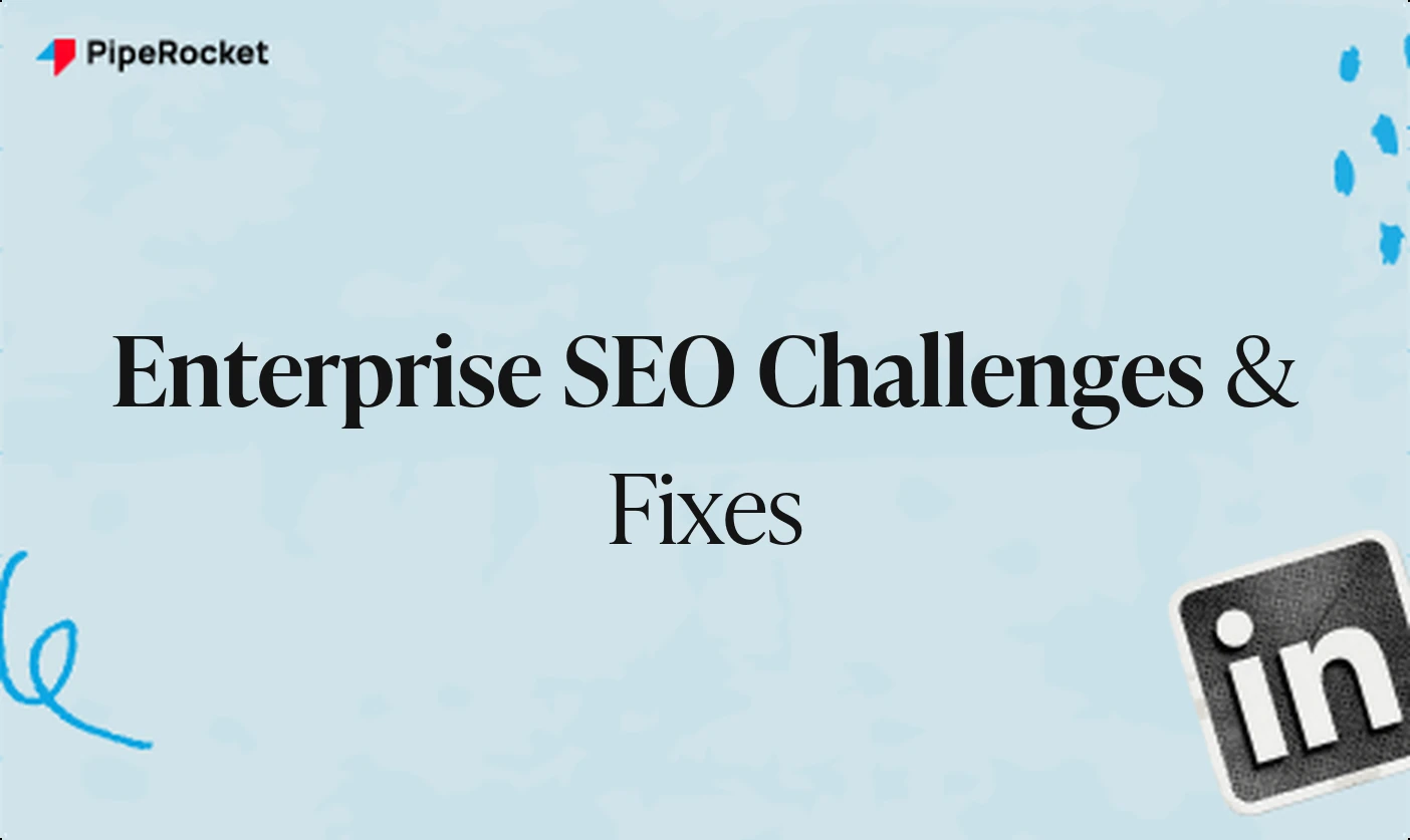 The 7 Most Common Enterprise SEO Challenges (And Fixes)
