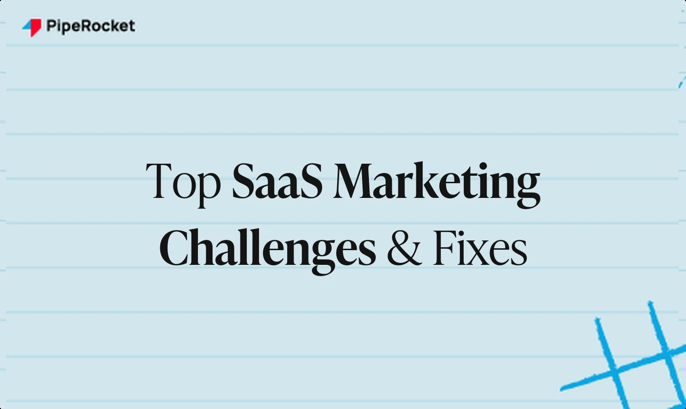 Top SaaS Marketing Challenges & How to Solve Them