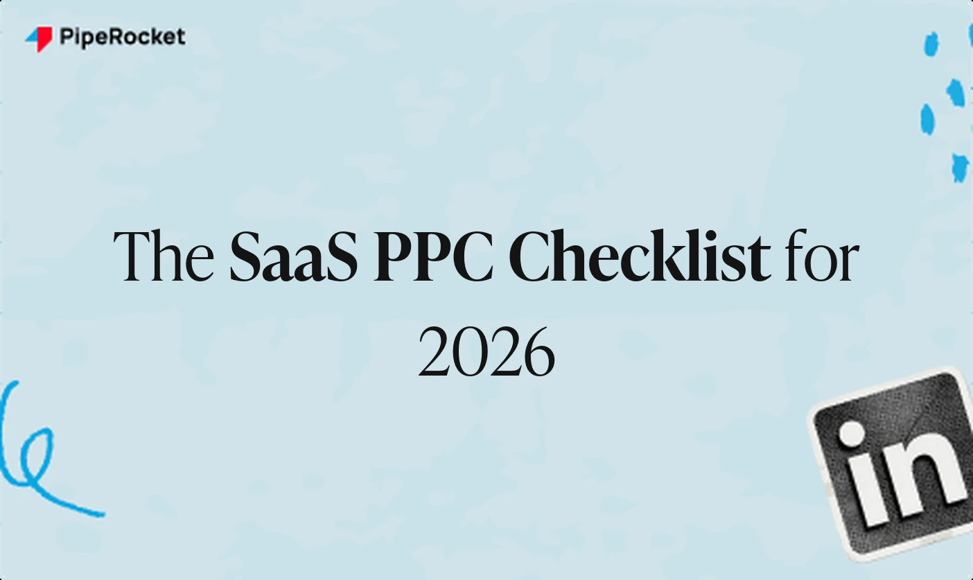 The SaaS PPC Checklist for 2026: With Detailed Guidance