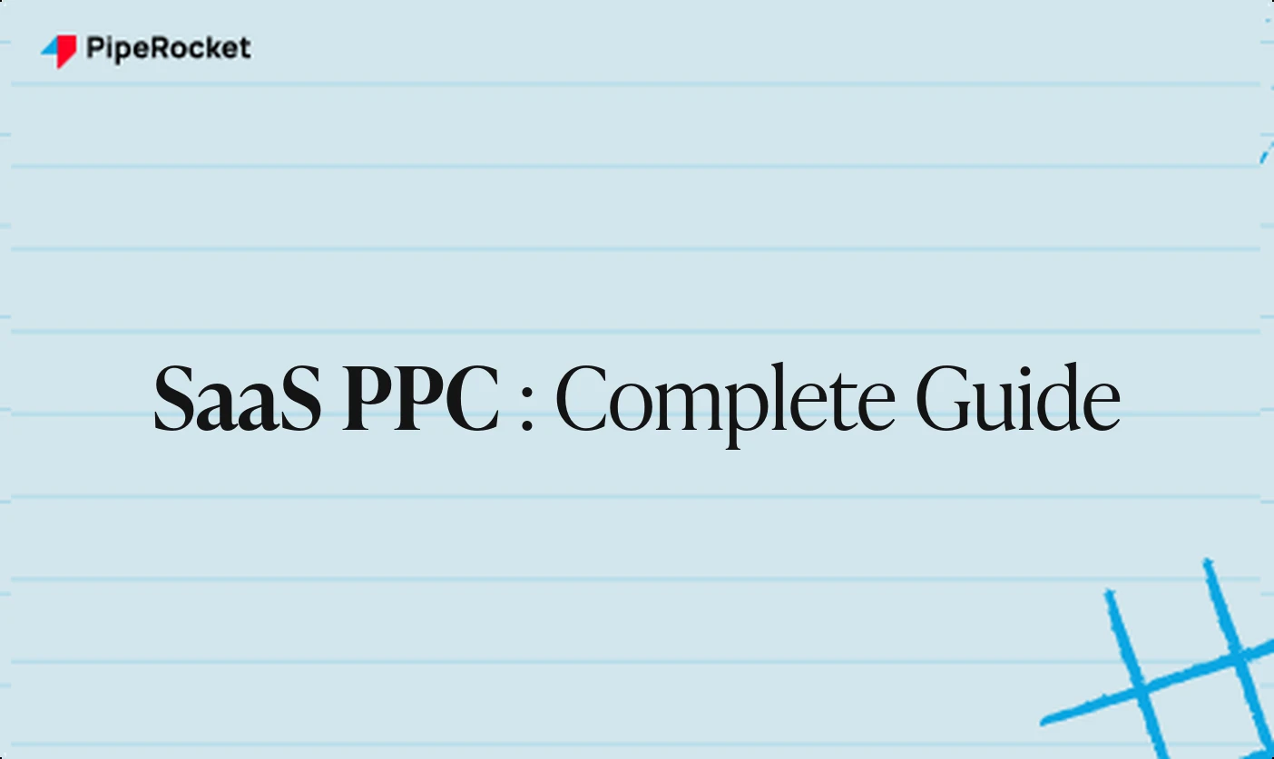 SaaS PPC: A Complete Guide for 2025