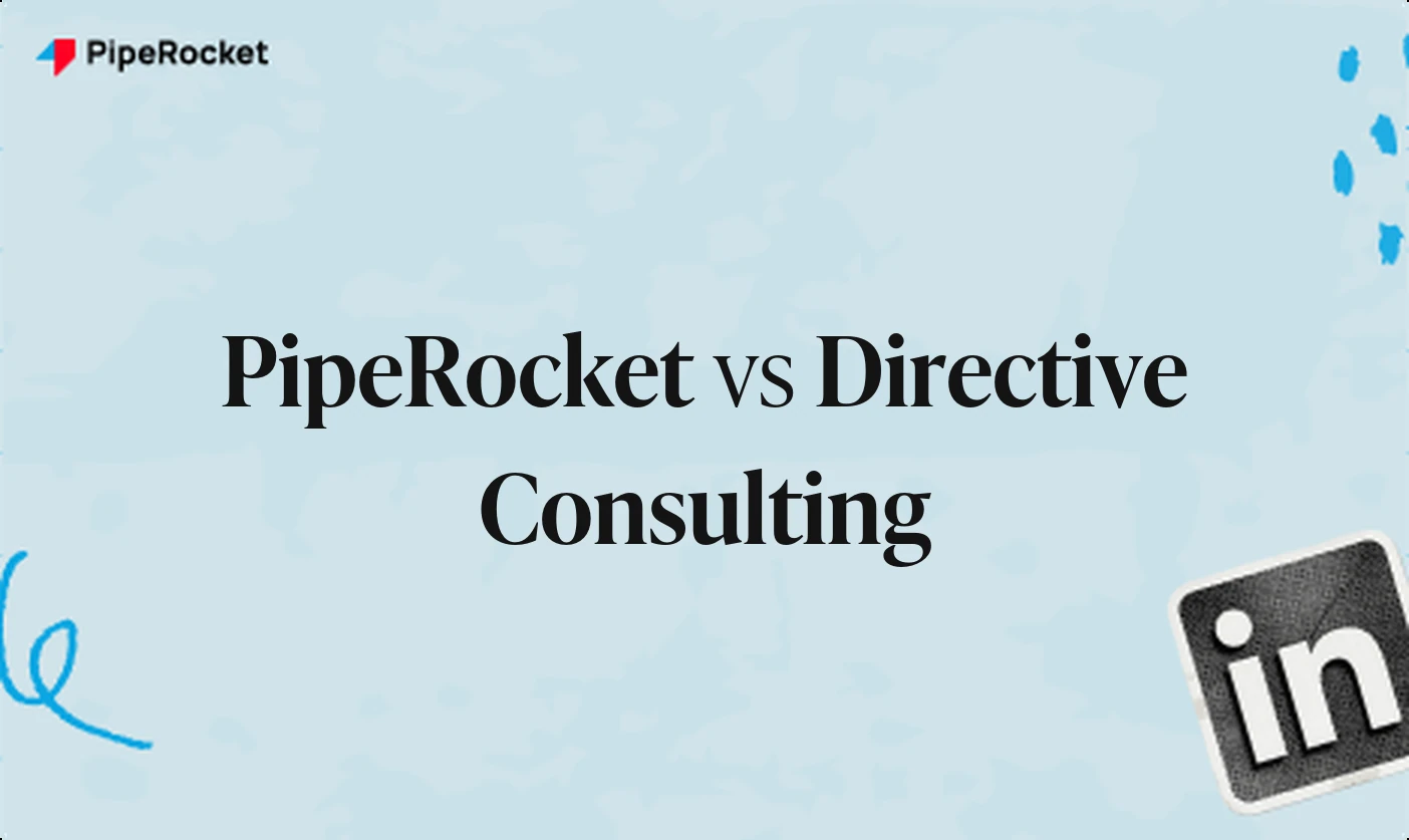 PipeRocket vs Directive Consulting: Which B2B SaaS Agency Fits Your Stage?